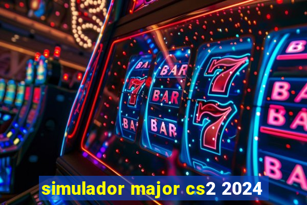 simulador major cs2 2024